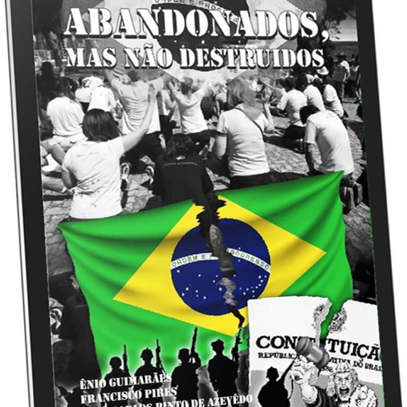 E-Book ABANDONADOS, MAS NÃO DESTRUÍDOS